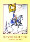 Teatro militar de Europa. Uniformes espanoles.