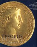 Tesoros del Gabinete Numismatico. Las 100 mejores piezas del monetario del Museo Arqueologico Nacion