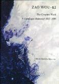 ZAO WOU-KI. THE GRAPHIC WORK. A CATALOGUE RAISONNÉ 1937-1995