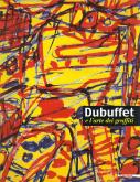 Dubuffet e larte dei graffiti.