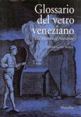 Glossario del vetro veneziano. Dal Trecento al Novecento.