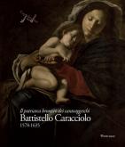 Battistello Caracciolo (1578-1635). Il patriarca bronzeo dei caravaggeschi