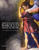 Meraviglie del Barocco nelle Marche. I San Severino e l\