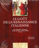LE GOUT DE LA RENAISSANCE ITALIENNE