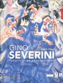 GINO SEVERINI 1883 1966. FUTURISTE ET NÉOCLASSIQUE