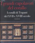 I GRANDI CAPOLAVORI DEL CORALLO