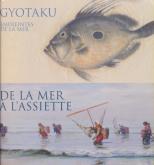 GYOTAKU, EMPREINTES DE LA MER - [EXPOSITION, AUVERS-SUR-OISE, MAISON DU DOCTEUR GACHET, 30 MARS-30 J