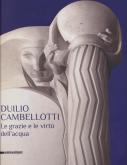 DUILIO CAMBELLOTTI - LE GRAZIE E LE VIRTÙ DELL\