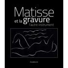 MATISSE ET LA GRAVURE, L\