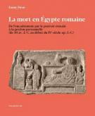 LA MORT EN ÉGYPTE ROMAINE