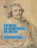 DüRER, REMBRANDT, RUBENS