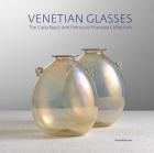 VENETIAN GLASSES. THE CARLA NASCI AND FERRUCCIO FRANZIOA COLLECTION
