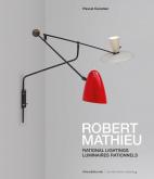 ROBERT MATHIEU. RATIONAL LIGHTING