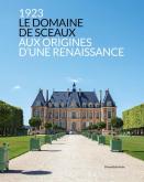 LE DOMAINE DES SCEAUX : AUX ORIGINES D\