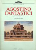 Agostino Fantastici 1782-1845, architetto senese.