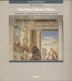Villa Porto Colleoni a Thiene. Architettura e committenza nel Rinascimento vicentino.