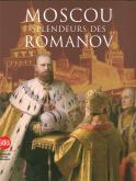 MOSCOU, SPLENDEURS DES ROMANOV