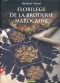 FLORILEGE DE LA BRODERIE MAROCAINE