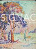 SIGNAC. UNE VIE AU FIL DE L\