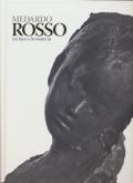 MEDARDO ROSSO. LA LUCE E LA MATERIA
