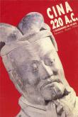 Cina 220 A.C. I guerrieri di Xi\
