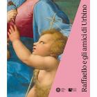 RAFFAELLO E GLI AMICI DI URBINO