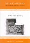 Vita e Costumi nel mondo Romano Antico : Il diritto e la giustizia