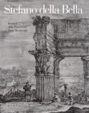 Stefano della Bella. Incisioni della Pinacoteca Tosio Martinengo.