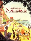 DESTINATION NORMANDIE