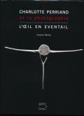 CHARLOTTE PERRIAND ET LA PHOTOGRAPHIE - L\