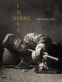 NOIRE IDOLE - OPIUM, DIEU CRUEL