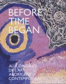BEFORE TIME BEGAN, AUX ORIGINES DE L\