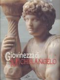 GIOVINEZZA DI MICHELANGELO