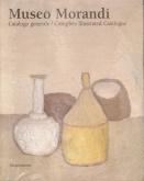 Museo Morandi. Catalogo generale.