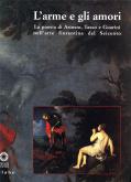 Larme e gli amori. La poesia di Ariosto, Tasso e Guarini nellarte fiorentina del Seicento.