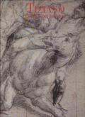 Tiziano. Corpus dei disegni autografi.