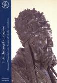 Il Michelangelo incognito. Alessandro Menganti e le arti a Bologna nelletà della Controfirma.