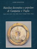 Maiolica decorativa e popolare di Campania e Puglia
