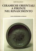Ceramiche orientali a Firenze nel Rinascimento.