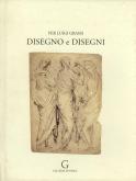 Per Luigi Grassi. Disegno e disegni.
