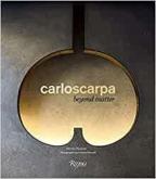 CARLO SCARPA BEYOND MATTER