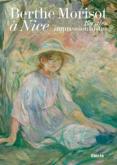 BERTHE MORISOT à NICE. ESCALES IMPRESSIONNISTES