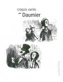 CROQUIS VARIÉS PAR DAUMIER