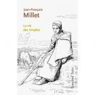 MILLET OU LA VIE DES SIMPLES
