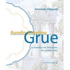 AURELIO ANSELMO GRUE. LA MAIOLICA NEL SETTECENTO FRA CASTELLI E ATRI