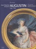 JEAN-BAPTISTE JACQUES AUGUSTIN 1759-1832 UNE NOUVELLE EXCELLENCE DANS L\