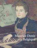 MAURICE DENIS ET LA BELGIQUE%3B 1890-1930