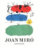 JOAN MIRO - PEINTRE-POETE