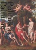 HENDRICK DE CLERCK (1560-1630). POLITICS AS PAINTING