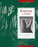 CONTES DE FÉES, DE LA TRADITION À LA MODERNITÉ